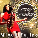 画像: STAY FUNKY'17 /藤野美由紀